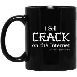 I Sell Crack Mug