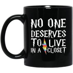 No One Deserves To Live In A Closet Harry Potter LGBT Mug