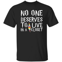 No One Deserves To Live In A Closet Harry Potter LGBT Shirt
