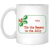Tis The Season To Be Jolly 1992 Mug
