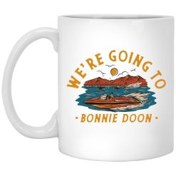 We’re Going To Bonnie Doon Mug