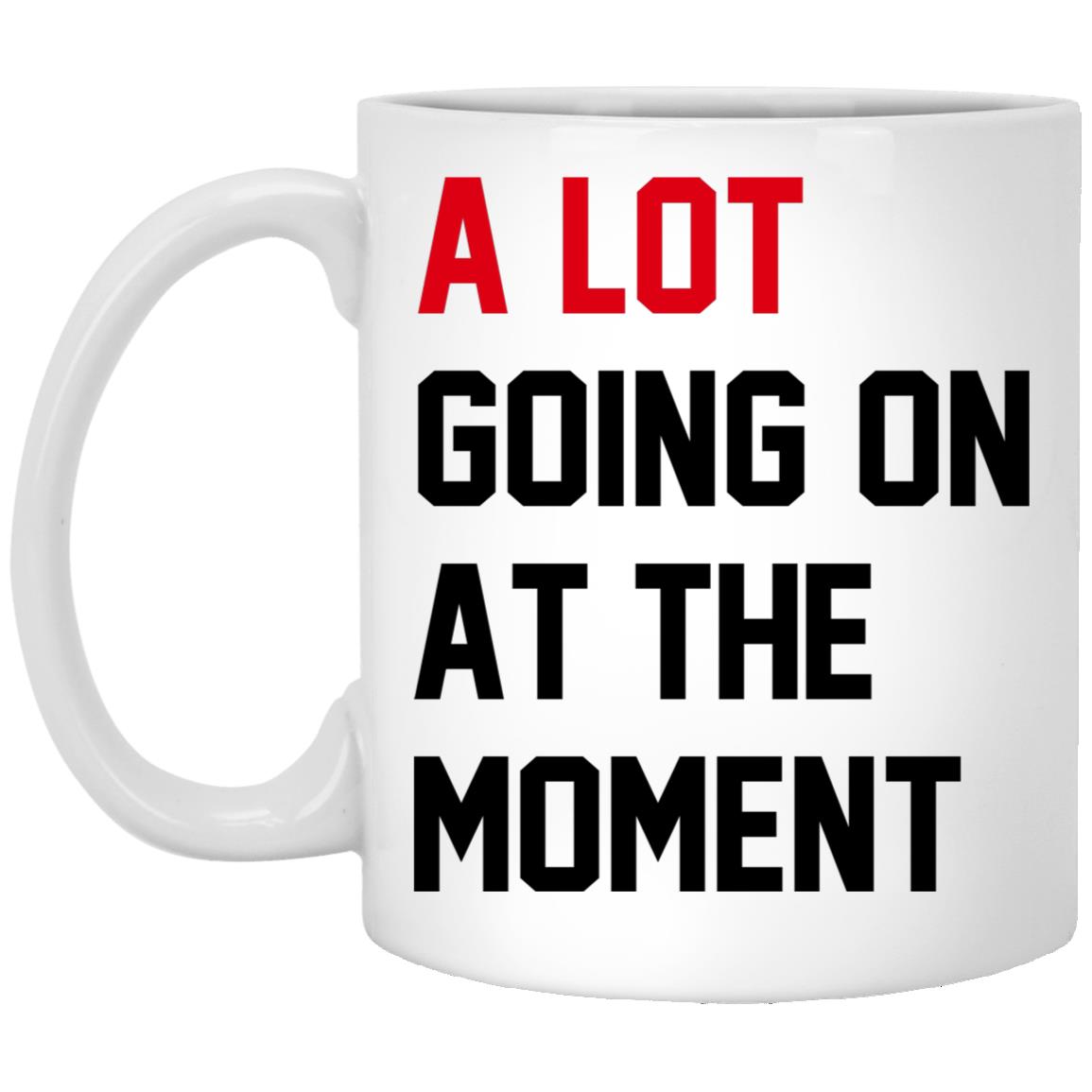 A Lot Going On At The Moment The Eras Tour Taylor Swift Mug