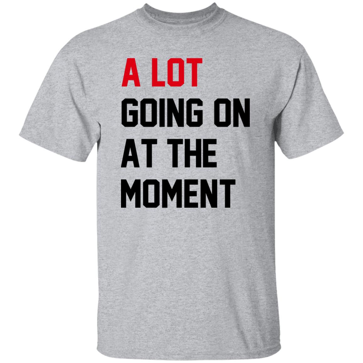 A Lot Going on at the Moment New Eras Mens T-shirt 2023 Eras 