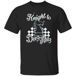 Unsubscribe Podcast Knight To D Nuts Shirt