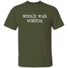 World War Wisdom Logo Shirt