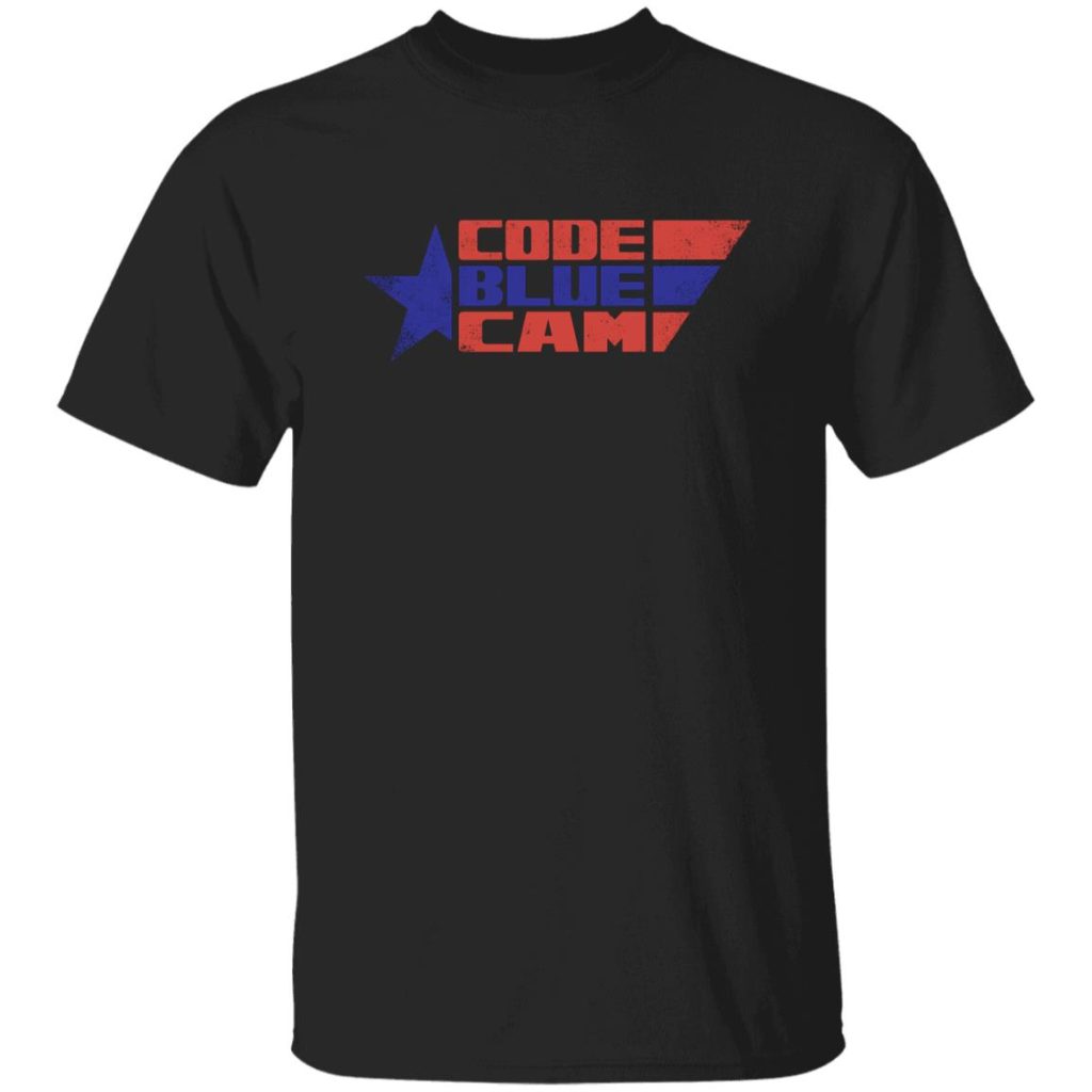 Code blue cam star shirt