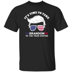 Donald Trump With American Flag Glasses It’s Time To Take Brandon To The Train Station 2024 Shirt
