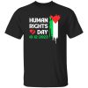Human Rights Day Palestinian Flag 10-12-2023 Shirt