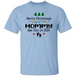 Merry Christmas Mommy See You in 2024 Shirt
