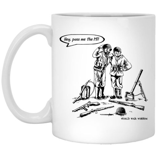 World War Wisdom Pass The M1 Mug