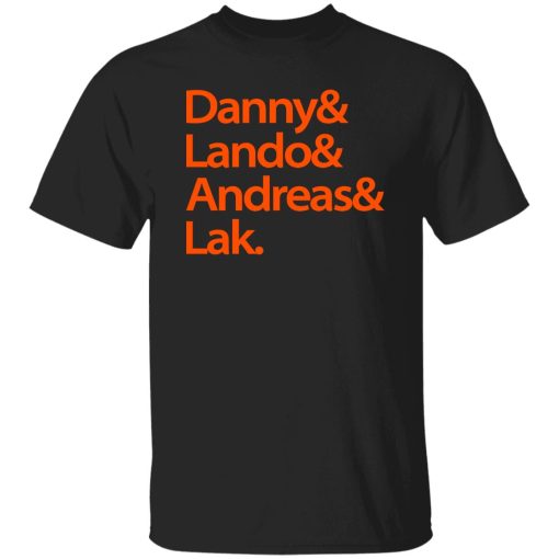 Danny & Land & Andreas & Lak Shirt