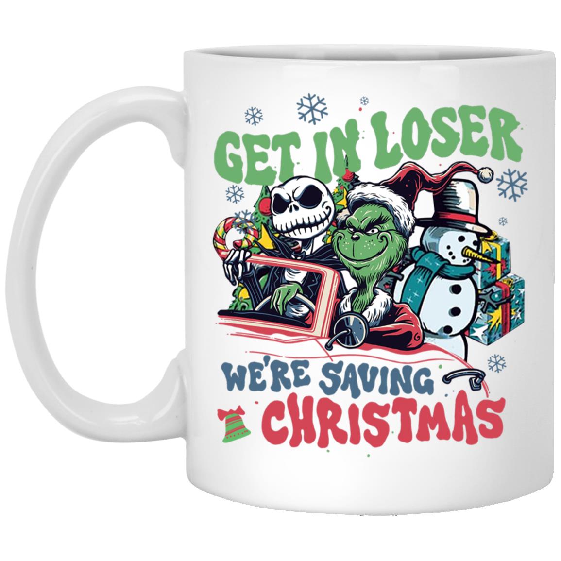 https://albertocerriteno.com/wp-content/uploads/2023/12/get-in-loser-were-saving-christmas-grinch-mug.jpg