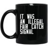 Iowa It Was An Illegal Fair Catch Signal Mug
