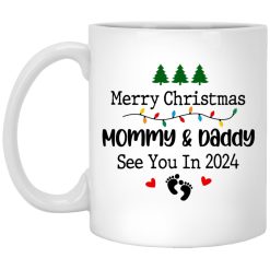 Merry Christmas Mommy and Daddy See You in 2024 Mug