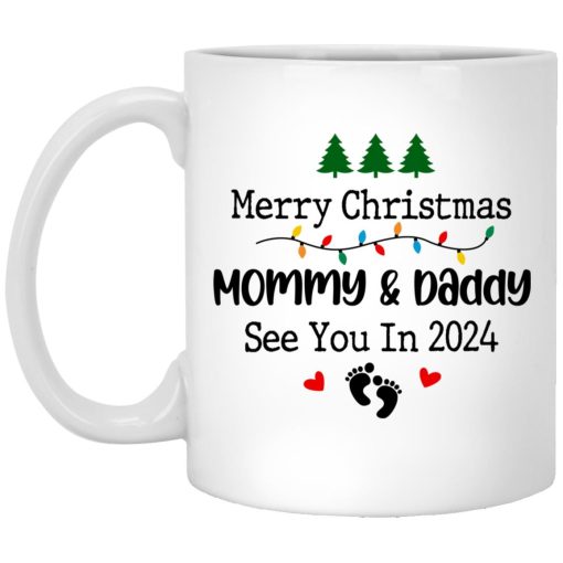 Merry Christmas Mommy and Daddy See You in 2024 Mug