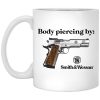 Body Piercing By Smith And Wesson Mug