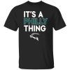 It's A Philly Thing Philadelphia Football Shirt