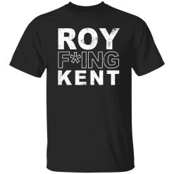 Roy Freaking Kent Vintage Shirt