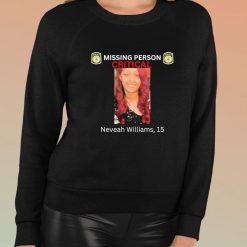 Missing Person Critical Neveah Williams 15 Shirt