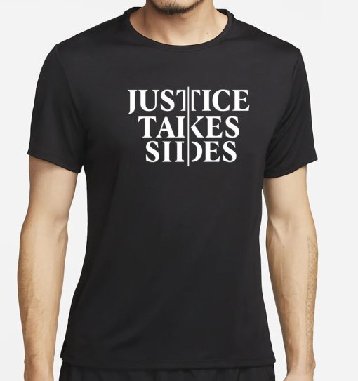 The New Evangelicals Justice Takes Sides Shirt