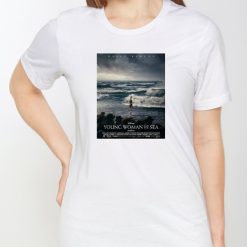 The Poster For Young Woman And The Sea Releases In Theaters On May 31 2024 Shirt