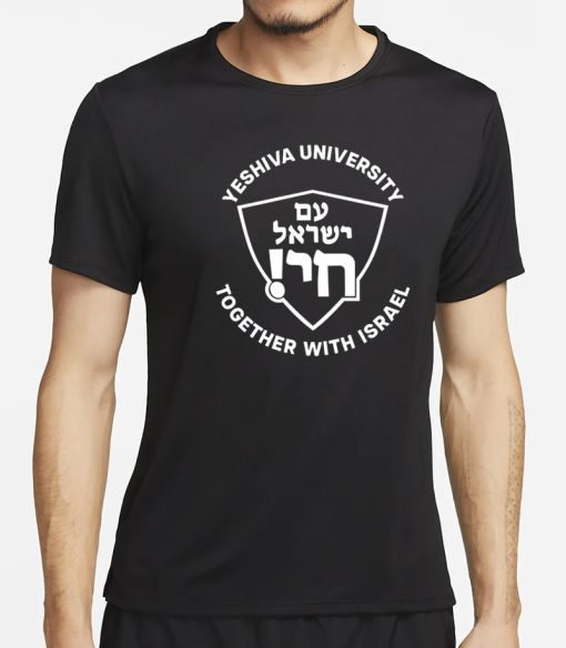 Yeshiva University Together With Israel Shirt