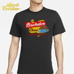 Bachelor Chow Shirt