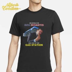 I’m Voting For Ron Desantis And I Eat At The Gas Station Shirt
