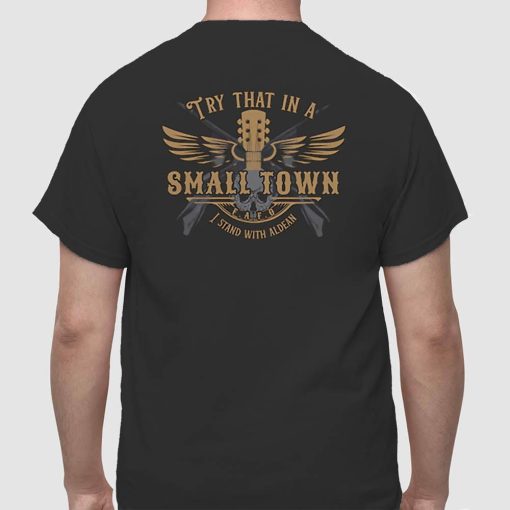 Jason Aldean Try That In A Small Town Shirt 4