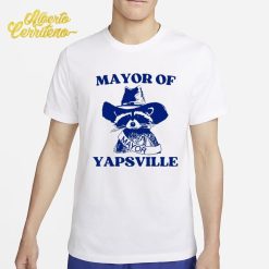 Mayor Of Yapsville Shirt