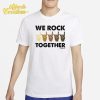 Official Nick Harrison We Rock Together Shirt