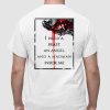 BC Limited I Hold A Beast An Angel And A Madman Inside Me Shirt