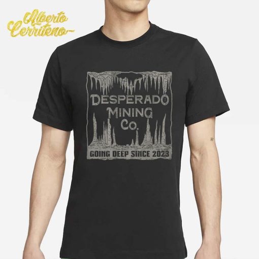 Demolition Ranch Desperado Mining Company Shirt