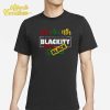 Juneteenth I’m Black Every Day But Today I’m Blackity Shirt