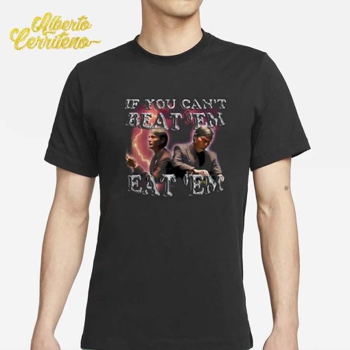 Mads Mikkelsen Hannibal If You Can't Beat ‘Em Eat ‘Em Shirt