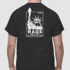 Rage, Rage Against The Dying of The Light Shirt
