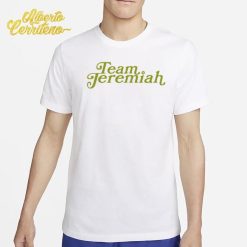 Team Jeremiah Shirt