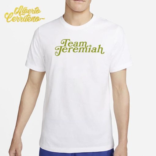 Team Jeremiah Shirt