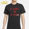 Women's Pleasures A Girl Is A Gun Shirt