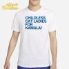 Childless Cat Ladies For Kamala Shirt