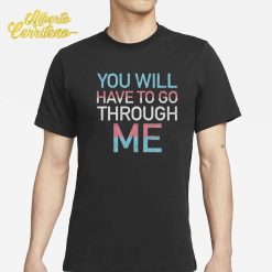 David Tennant You Will Have To Go Through Me Shirt