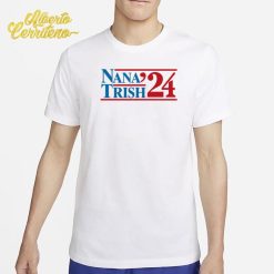 Nana & Trish 2024 Shirt