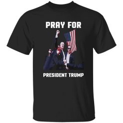 Pray For President Trump Pennsylvania Rally Shirt