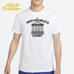 The Anti-people’s Court Shirt