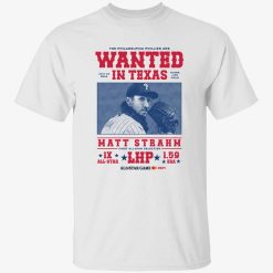 The Philadelphia Phillies Are Wanted In Texas Matt Strahm All Star Game T-Shirt