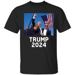 Trump Shot Assassination Attempt Trump 2024 Fist Raised Shirt