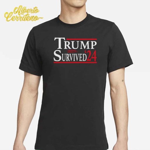 Trump Survived 24 Shirt