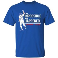 Kirk Gibson The Impossible Has Happened Shirt