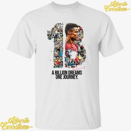 Cristiano Ronaldo 1B Followers Thank You All A Billion Dreams One Journey Shirt