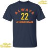 Dave Portnoy Alway 22 A Home Game Shirt